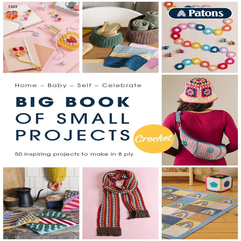 Big Book of Small Projects Crochet