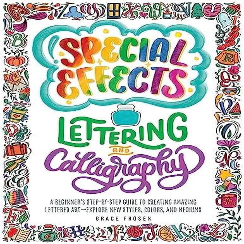 Special Effects Lettering and Calligraphy