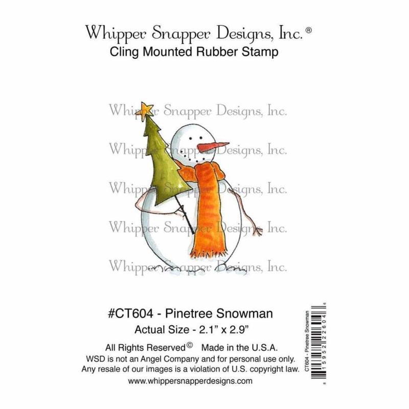 Whipper Snapper Cling Stamp 4 inch X6 inch Pinetree Snowman*