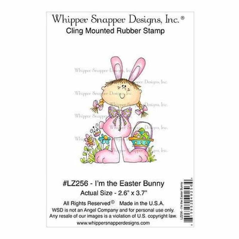 Whipper Snapper Cling Stamp 4 Inch X6 Inch  I'm The Easter Bunny*